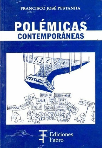 Libro Polémicas Contemporáneas Francisco José Pestanha