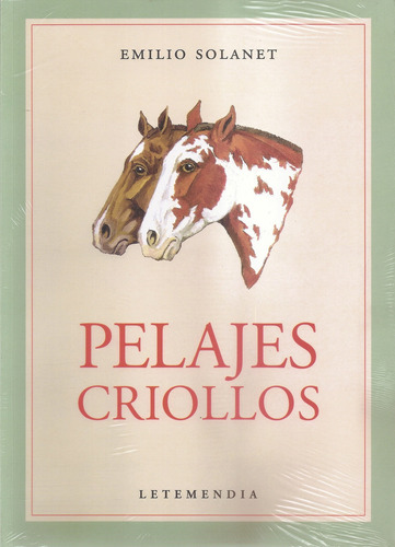 Libro Pelajes Criollos - Emilio Solanet