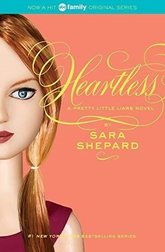 Pretty Little Liars - Heartless (vol.7) - Shepard Sara, De Shepard, Sara. Editorial Harper Collins Usa, Tapa Blanda En Inglés, 2010