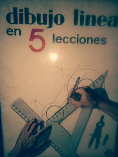 Dibujo Lineal En 5 Lecciones