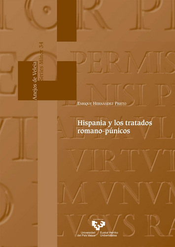 Hispania y los tratados romano-pÃÂºnicos, de Hernández Prieto, Enrique. Editorial Universidad del País Vasco, tapa blanda en español
