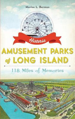 Libro Historic Amusement Parks Of Long Island : : 118 Mil...