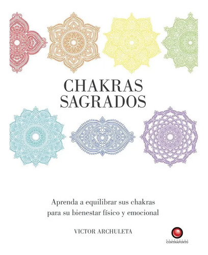 Chakras Sagrados / Victor Archuleta