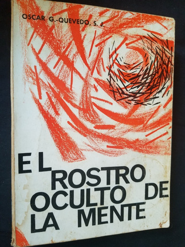 El Rostro Oculto De La Mente Oscar G. Quevedo S. J. 