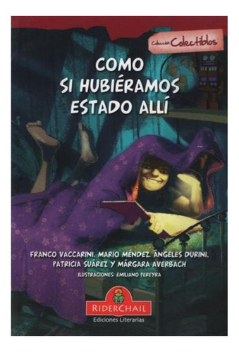 Como Si Hubiéramos Estado Alli. Colectiblos. Edad: 9 A 12