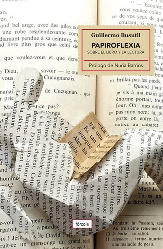 Papiroflexia, de Busutil, Guillermo. Editorial Forcola Ediciones, tapa blanda en español