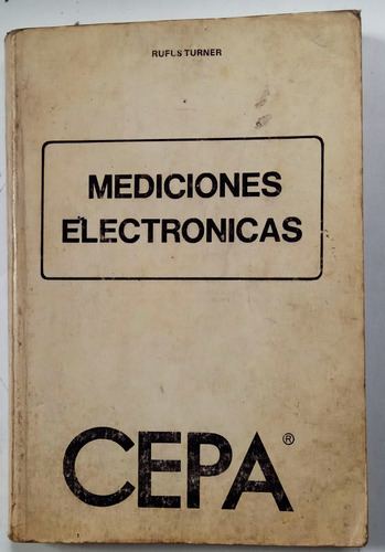Mediciones Electronicas - Rufus P. Turner - H.a.s.a 1974
