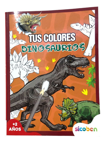 Libro Para Colorear Tus Colores Dinosauros Sicoben