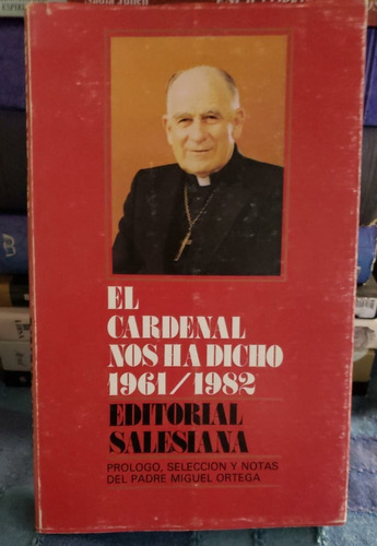 El Cardenal Nos Ha Dicho 1961/1982 - Miguel Ortega