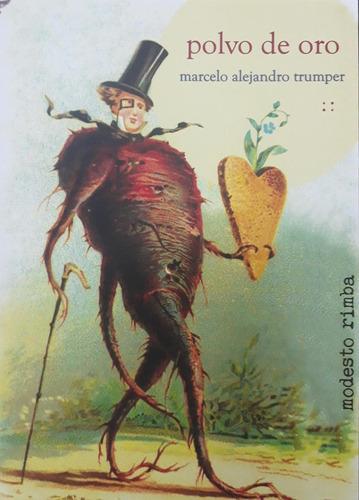 Polvo de oro, de Marcelo Alejandro Trumper. Editorial Modesto Rimba, tapa blanda, edición 1 en español