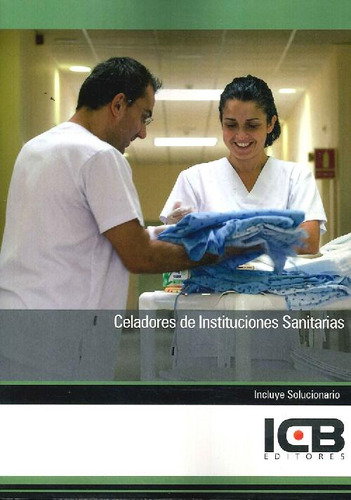 Libro Celadores De Instituciones Sanitarias De Icb Editores