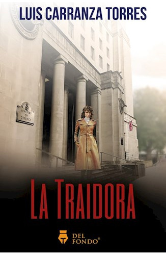 La Traidora - Carranza Torres Luis- Libro- Del Fondo.