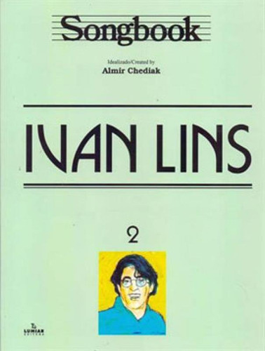 Songbook Ivan Lins - Volume 2 - Vol. 2, De Chediak, Almir. Editora Irmaos Vitale, Capa Mole Em Português