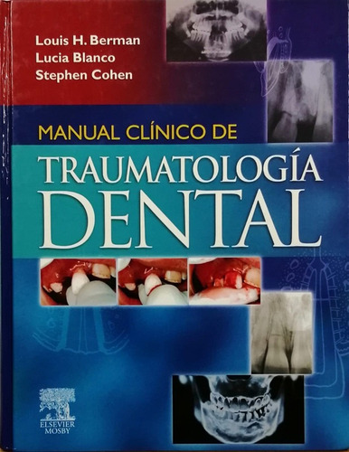 Manual Clinico De Traumatologia Dental - Berman; Cohen