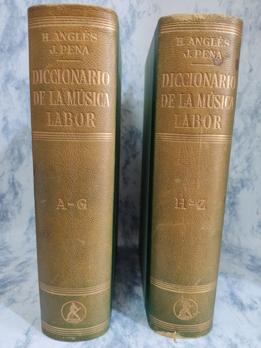 Diccionario De La Música Labor, Joaquín Pena. 2 Tomos