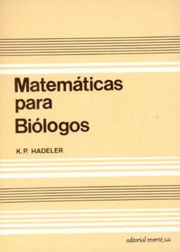 Matematicas Para Biologos 1ª Edicion