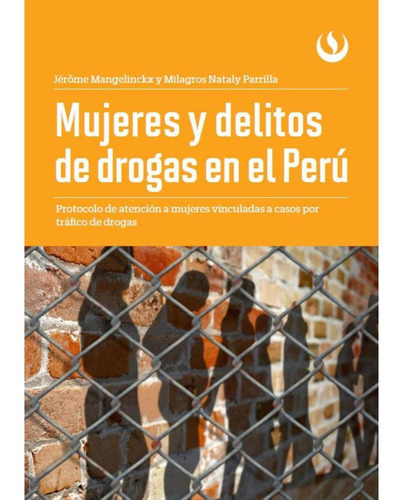 Mujeres Y Delitos De Drogas En El Perú