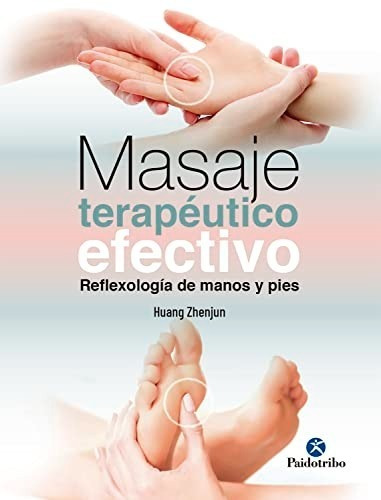 Masaje Terapéutico. Reflexología De Manos Y Pies