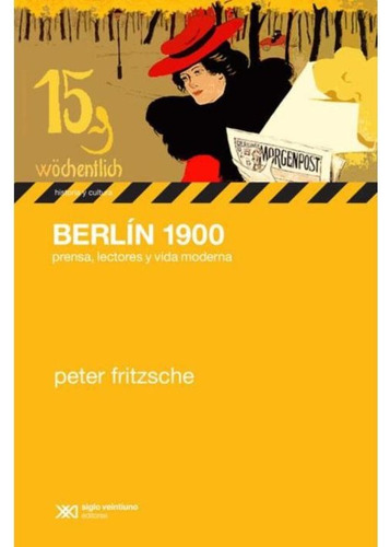 Peter Fritzsche - Berlin 1900