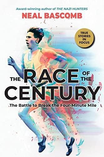 The Race Of The Century: The Battle To Break The Four-minute