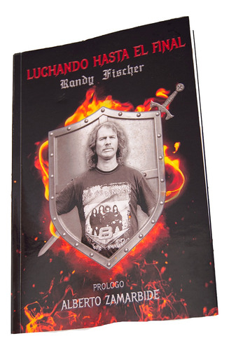 Libro Luchando Hasta El Final Randy Fischer Heavy Metal