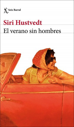 El Verano Sin Hombres Hustvedt, Siri Seix Barral Ediciones