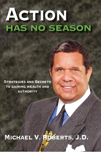 Libro: Action Has No Season: Strategies And Secrets To Gaini
