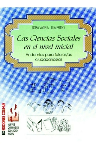 Las Ciencias Sociales En El Nivel Inicial - Ferro - Varela