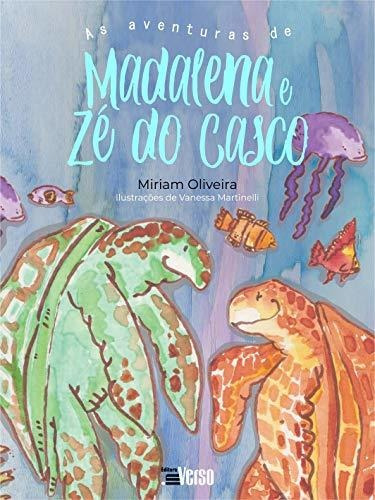 Libro As Aventuras De Madalena E Zé Do Casco De Oliveira De