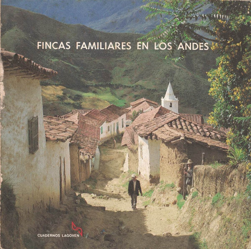 Fincas Familiares En Los Andes / María M Suárez, Cd Lagoven