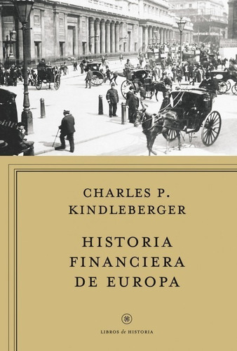 Libro Historia Financiera De Europa - Kindleberger, Charles