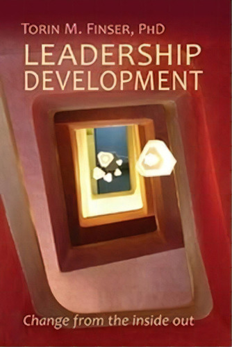 Leadership Development, De Torin M. Finser. Editorial Steinerbooks Inc, Tapa Blanda En Inglés