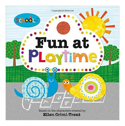 Fun At Playtime - Schoolies - Priddy, Roger, De Priddy, Roger. Editorial Priddy Books En Inglés, 2014