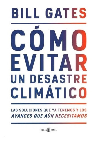 Cómo Evitar Un Desastre Climático