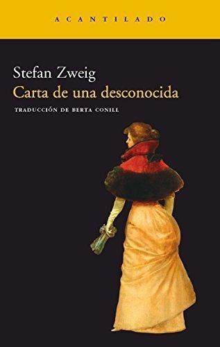 Carta De Una Desconocida - Zweig, Stefan