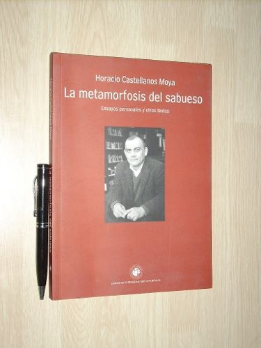 La Metamorfosis Del Sabueso - Horacio Castellanos Moya Udp