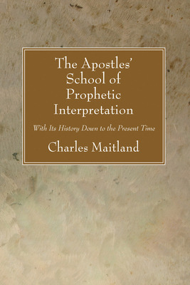 Libro The Apostles' School Of Prophetic Interpretation - ...