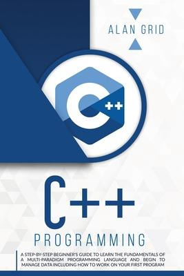Libro C++ Programming : A Step-by-step Beginner's Guide T...