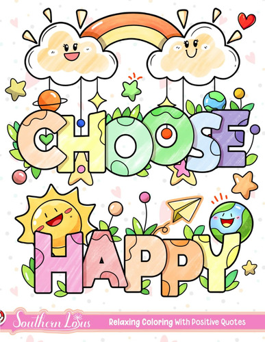 Book : Choose Happy Coloring Book Of Relaxing Illustrations