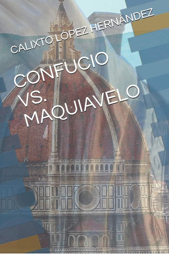 Libro: Confucio Vs. Maquiavelo (spanish Edition)