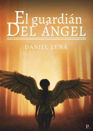 El Guardián Del Ángel