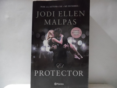 El Protector / Jodi Ellen Malpas / Planeta