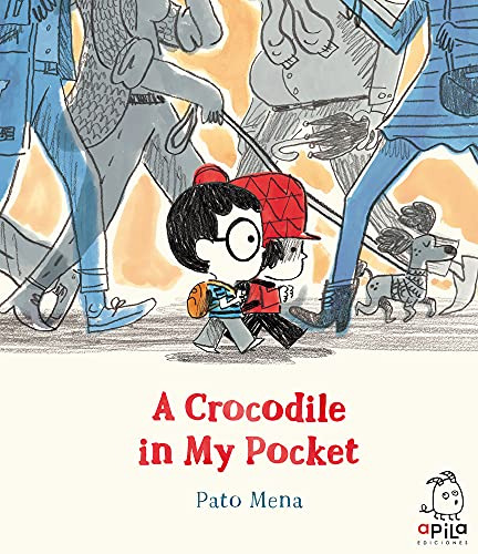 A Crocodile In My Pocket - Mena Pato