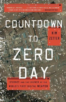 Countdown To Zero Day - Kim Zetter