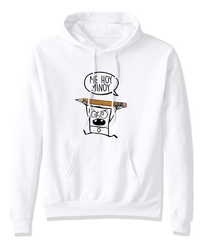 Sudadera Con Gorro Bob Esponja Me Hoy Minoy Dibujo Lapiz