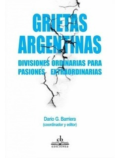 Libro: Grietas Argentinas / Darío Barriera / Cb Ediciones