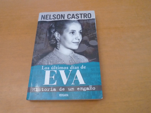 Nelson Castro. Los Últimos Días De Evita