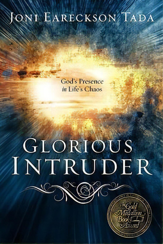 Glorious Intruder, De Joni Eareckson Tada. Editorial Multnomah Press, Tapa Blanda En Inglés