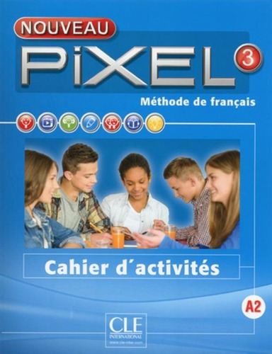 Nouveau pixel 3 - Cahier d´activites, de Robert, Patricia. Editora Distribuidores Associados De Livros S.A., capa mole em francês, 2016