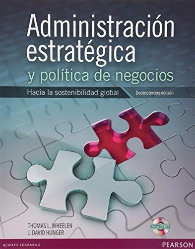 Administracion Estrategica Y Politica De Negocios / Pearson